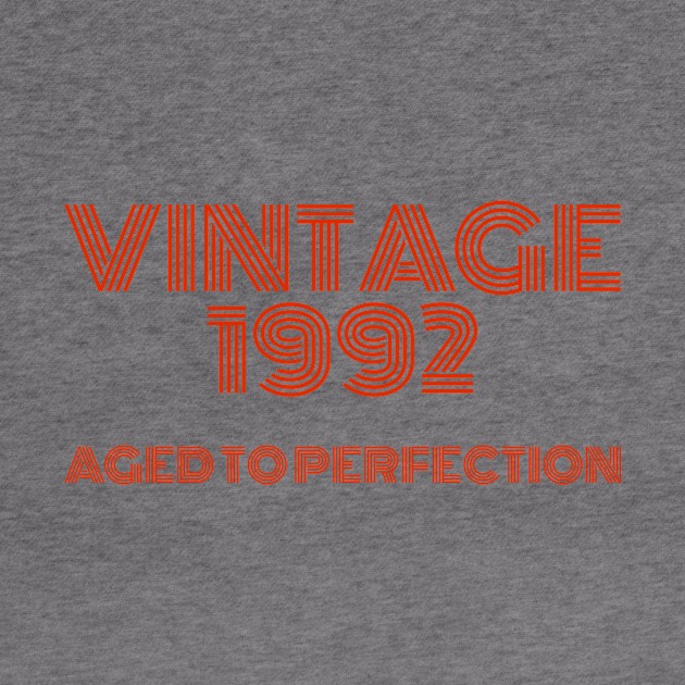 Vintage 1992 Aged to perfection. by MadebyTigger